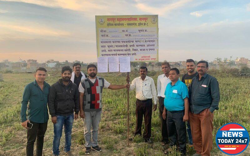 लकडगंज झोन अंतर्गत १२४ भुखंड जप्त – थकीत मालमत्ता कर वसुली मोहीम